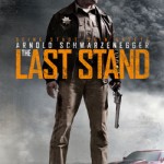 Das Plakat von "The Last Stand" (Quelle: 20th Century Fox)