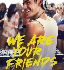 Das Plakat von "We Are Your Friends" (© StudioCanal)