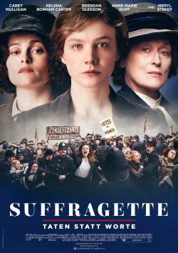 Das Hauptplakat von "Suffragette - Taten statt Worte" (© Concorde Filmverleih)