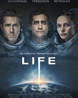 Das Hauptplakat von "Life" (© Sony Pictures Germany)
