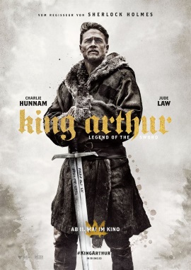 Das Hauptplakat von "King Arthur - Legend of the Sword" (© Warner Bros Pictures Germany)