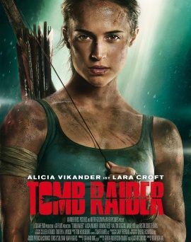 Das Hauptplakat von "Tomb Raider" (© Warner Bros)