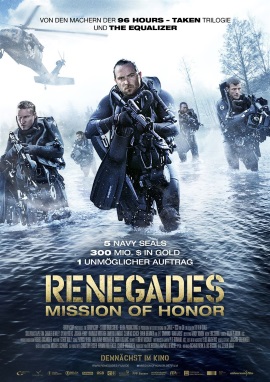 Das Hauptplakat von "Renegades - Mission Of Honor" (© Universum Film)
