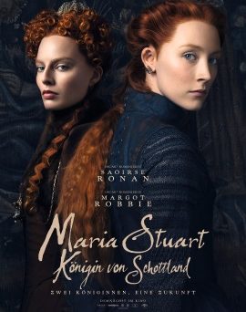 Das Hauptplakat von "Maria Stuart, Königin von Schottland" (© Universal Pictures)