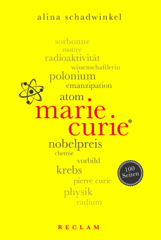 Marie Curie Biografie Alina Schadwinkel Reclam